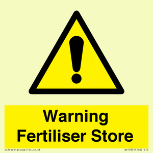 Warning Fertiliser Store